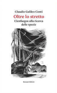 Oltre lo stretto - cienfuegos alla ricerca delle spezie 