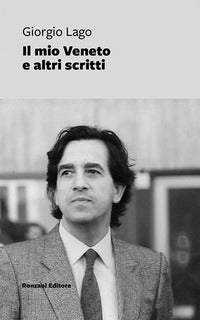 Mio veneto e altri scritti 