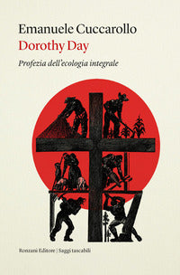 Dorothy day profezia dell'ecologia integrale 