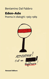 Eden ade - poema in dialoghi 1965 - 1989 