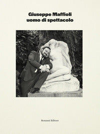 Giuseppe maffioli uomo di spettacolo 