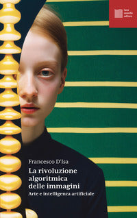 Rivoluzione algoritmica - arte e intelligenza artificiale 
