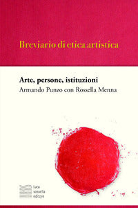 Breviario di etica artistica - arte persone istituzioni 