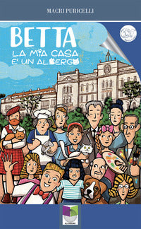 Betta la mia casa e' un albergo 