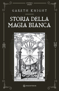 Storia della magia bianca 