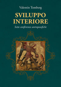 Sviluppo interiore - sette conferenze antroposofiche 