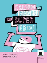 Album dei ricordi dei supereroi 