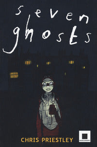 Seven ghosts - sette storie per sette spettri 