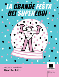 Grande festa dei supereroi 