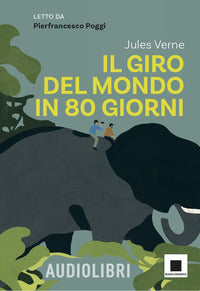 Giro del mondo in ottanta giorni - alta leggibilita' con qr code per audiolibro 