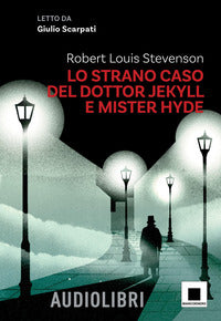 Strano caso del dottor jekyll e del signor hyde - letto da giulio scarpati 