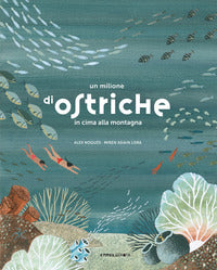Milione di ostriche in cima alla montagna 