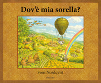 Dov'e' mia sorella ? 