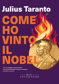Come ho vinto il nobel 