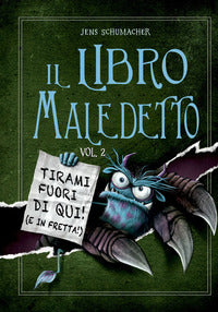 Libro maledetto 2 - tirami fuori di qui! e in fretta ! 