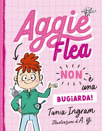 Aggie flea non e' una bugiarda ! 