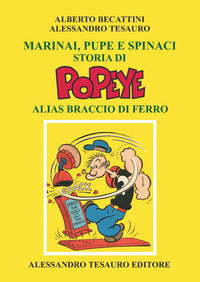 Marinai pupe e spinaci - storia di popeye alias braccio di ferrro 
