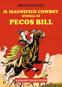 Magnifico cowboy storia di pecos bill 
