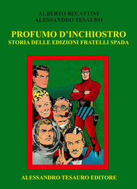 Profumo d'inchiostro - storia delle edizioni fratelli spada 