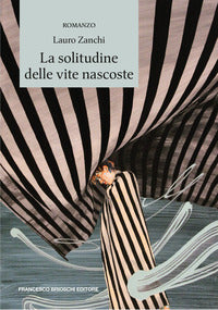 Solitudine delle vite nascoste 