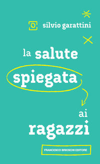 Salute spiegata ai ragazzi 
