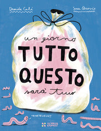 Giorno tutto questo sara' tuo 