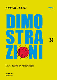 Dimostrazioni - come pensa un matematico 