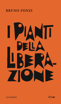 Pianti della liberazione 
