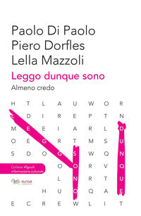 Leggo dunque sono - almeno credo 