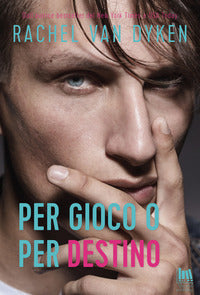 Per gioco o per destino 