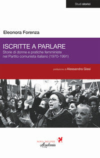 Iscritte a parlare - storie di donne e pratiche femministe nel partito comunista italiano 1970 - 19 