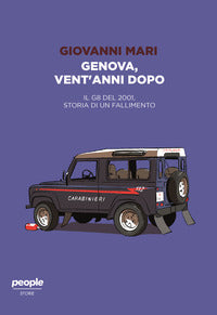 Genova vent'anni dopo - il g8 del 2001 storia di un fallimento 