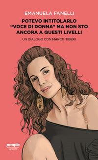 Potevo intitolarlo voce di donna ma non sto ancora a questi livelli 