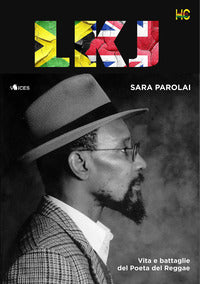 Lkj - vita e battaglie del poeta del reggae 