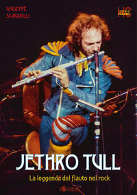 Jethro tull la leggenda del flauto nel rock 