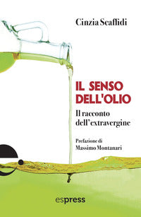 Senso dell'olio - il racconto dell'extravergine 