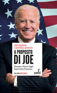 A proposito di joe - presente e futuro degli stati uniti d'america 