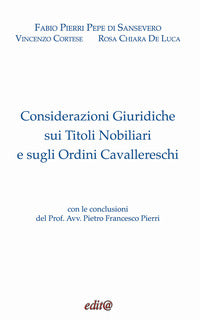 Considerazioni giuridiche sui titoli nobiliari e sugli ordini cavallereschi - ediz. critica 