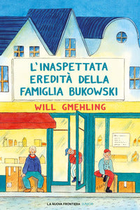Inaspettata eredita' della famiglia bukowski 