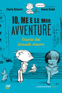 Io me e le mie avventure * diario del grande amore 