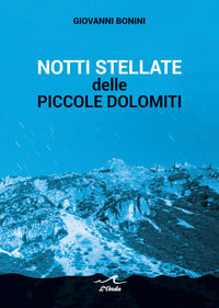 Notti stellate delle piccole dolomiti 