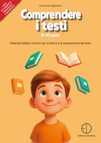 Comprendere i testi 9-10 anni - materiali didattici inclusivi per la lettura e la comprensione 