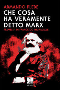 Che cosa ha veramente detto carlo marx 