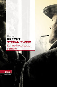 Stefan zweig - l'anno in cui tutto cambio' 