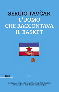 Uomo che raccontava il basket 