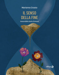 Senso della fine - inesorabile storia d'amore 