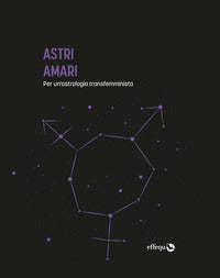 Astri amari - per un'astrologia transfemminista 