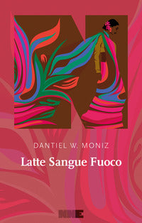 Latte sangue fuoco 