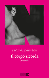 Corpo ricorda - un memoir 
