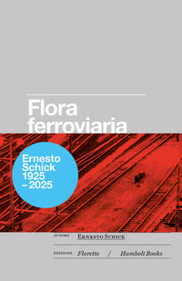 Flora ferroviaria ovvero la rivincita della natura sull'uomo 